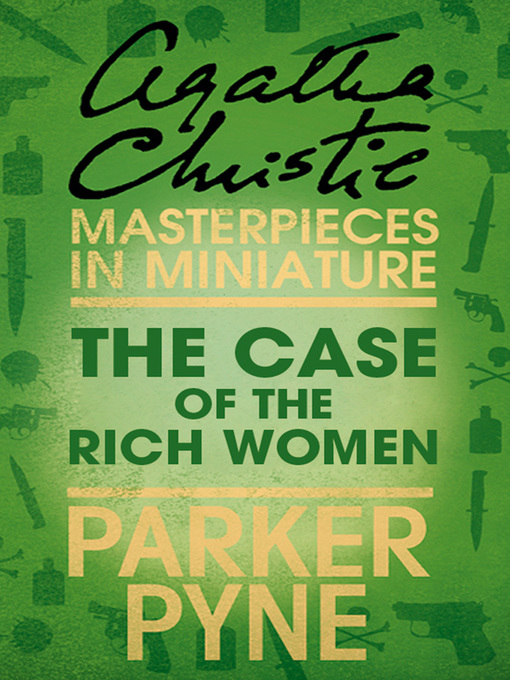 Title details for The Case of the Rich Woman by Agatha Christie - Wait list